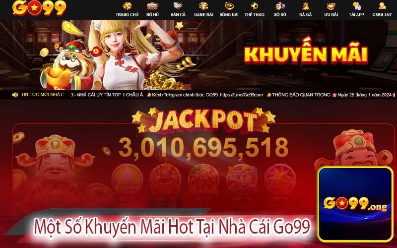 Một Số Khuyến Mãi Hot Tại Nhà Cái Go99